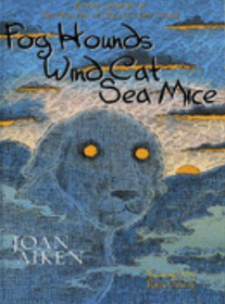 Fog Hounds, Wind Cat, Sea Mice