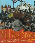 Wild West Shows: Rough Riders and Sure Shots (First Book)