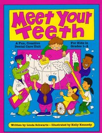 Meet Your Teeth: A Fun, Creative Dental Care Unit for Kids in Grades 1-4