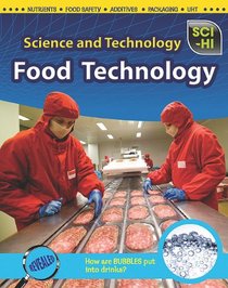 Food Technology (Sci-Hi: Science and Technology)