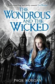 The Wondrous and the Wicked (The Grotesque Series)