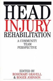 Head Injury Rehabilitation: A Community Team Perspective