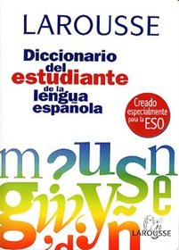 Larousse Diccionario Del Estudiante De LA Lengua Espanola (Spanish Edition)