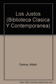 Los Justos / Los Poseidos (Biblioteca Clasica Y Contemporanea) (Spanish Edition)
