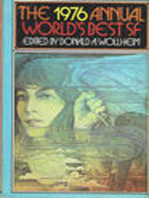 The 1976 Annual World's Best Science Fiction