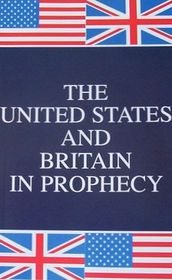 the united states and britain in prophecy