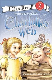 Charlotte's Web: Wilbur's Prize (I Can Read Book 2)
