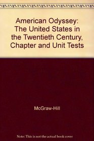 American Odyssey: The United States in the Twentieth Century, Chapter and Unit Tests
