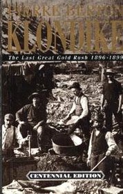 Klondike : The Last Great Gold Rush