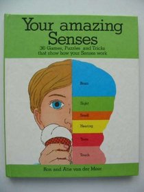 Your Amazing Senses (Information books)