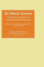 The Medieval Translator: The Theory and Practice of Translation in the Middle Ages (Vol 1)