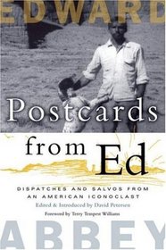 Postcards from Ed : Dispatches and Salvos of an American Iconoclast