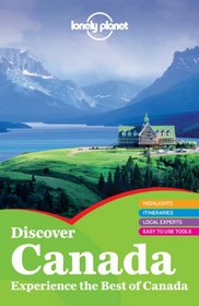 Lonely Planet Discover Canada (Full Color Country Travel Guide)