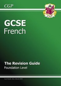 GCSE French Revision Guide: Foundation (Gcse Modern Languages)