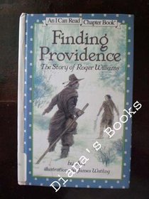 Finding Providence: The Story of Roger Williams (An I Can Read Chapter Book)