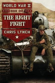 The Right Fight (World War II, Bk 1)
