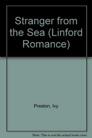 Stranger from the Sea (Linford Romance Library (Large Print))