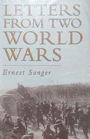 Letters from Two World Wars: A Social History of English Attitudes to War 1914-45 (Military series)