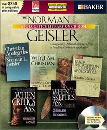 The Norman L. Geisler Apologetics Library on CD-ROM