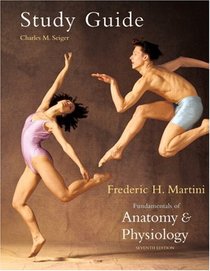 STUDY GUIDE: Fundamentals of Anatomy & Physiology (seventh edition)