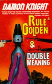 Rule Golden / Double Meaning (Tor Doubles)