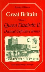 Great Britain Specialised Stamp Catalogue: Queen Elizabeth II Decimal Issues v. 4