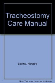 Tracheostomy Care Manual