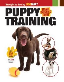 Smart Owner's Guide: Puppy Training