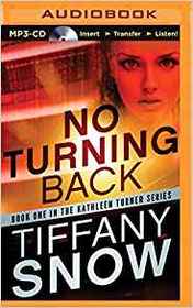 No Turning Back (The Kathleen Turner Series)