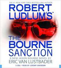 Robert Ludlum's The Bourne Sanction (Audio CD) (Abridged)