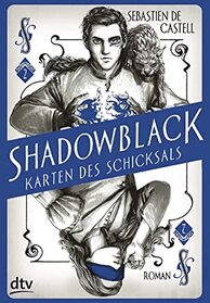 Shadowblack - Karten des Schicksals (Shadowblack) (Spellslinger, Bk 2) (German Edition)