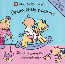 Peepo, Little Rocker! (Bang on the Door)