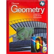 Geometry: Intergration, Applications, Connections Texas Student Edition