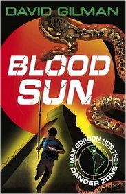 Blood Sun. David Gilman (Danger Zone)