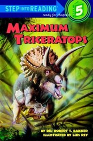 Maximum Triceratops (Step Into Reading, Step 5)