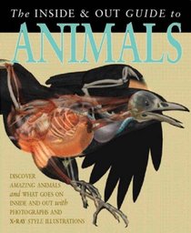 Animals Inside and Out (Inside and Out Guides) (Inside and Out Guides)