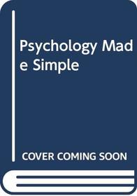 Psychology Made Simple