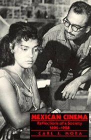 Mexican Cinema: Reflections of a Society/1896-1988