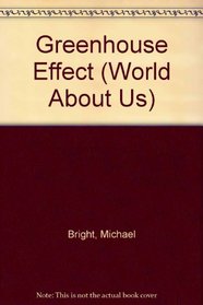 Greenhouse Effect (World About Us)