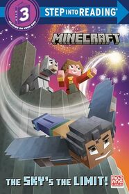 The Sky's the Limit! (Minecraft) (Step into Reading)