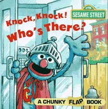 Knock, Knock, Who's There? (A Chunky Book(R))