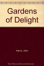 Gardens of Delight