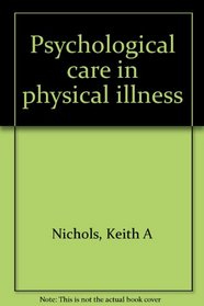 Psychological care in physical illness