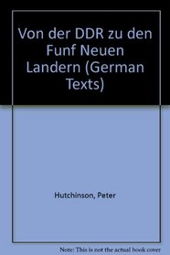 Wende '89 Von Der Ddr Zu Den Funf Neuen Landern (German Texts)