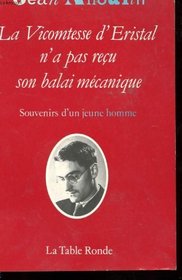 La vicomtesse d'Eristal n'a pas recu son balai mecanique: Souvenirs d'un jeune homme (French Edition)