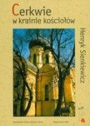 Cerkwie W Krainie Koscioow: Prawosawne Swiatynie Na Mazowszu (Polish Edition)