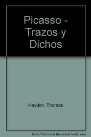 Picasso - Trazos y Dichos (Spanish Edition)