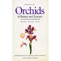 A Field Guide to the Orchids of Britain and Europe (Collins Field Guide)