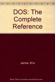 DOS: The Complete Reference