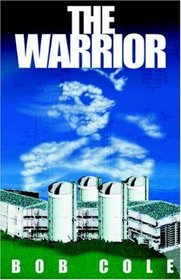 The Warrior: A Story of the Antinuclear Movement